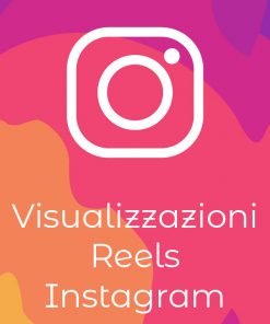 Comprare Visualizzazioni reels Instagram